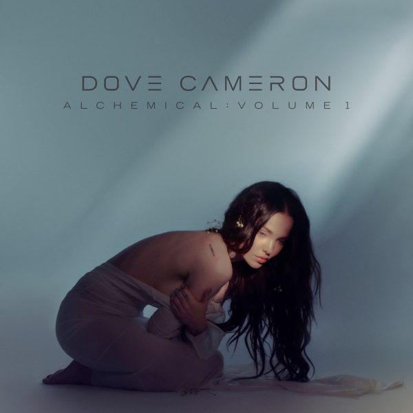 Alchemical: Volume 1 finds a darker, more vulnerable Dove Cameron